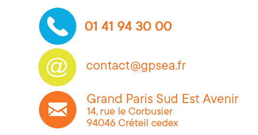 Vous pouvez nous contacter par téléphone au 01 41 94 30 00 , ou par e-mail à contact@gpsea.fr, ou par courrier à Grand Paris Sud Est Avenir, 14 rue Le Corbusier - 94000 Créteil cedex.